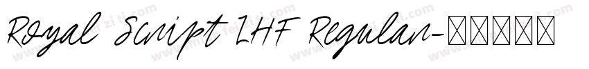 Royal Script LHF Regular字体转换